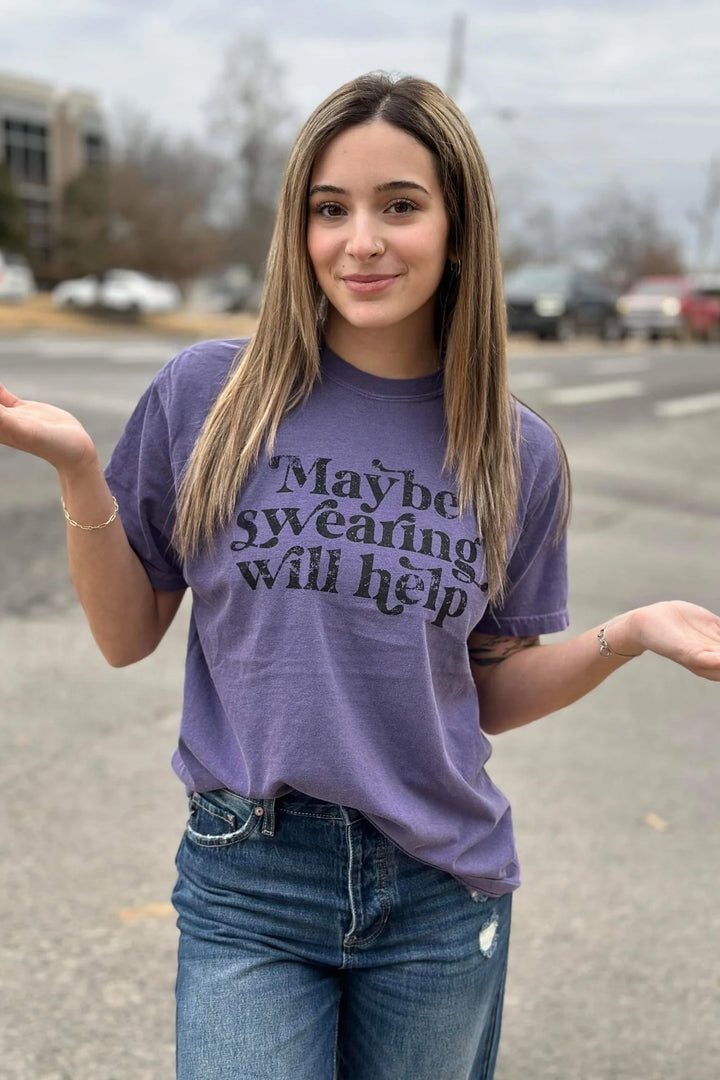 Maybe Swearing will Help Graphic Tee (Ready to ship)