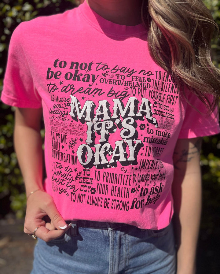 Mama It's Okay Graphic Tee (Ready to ship)
