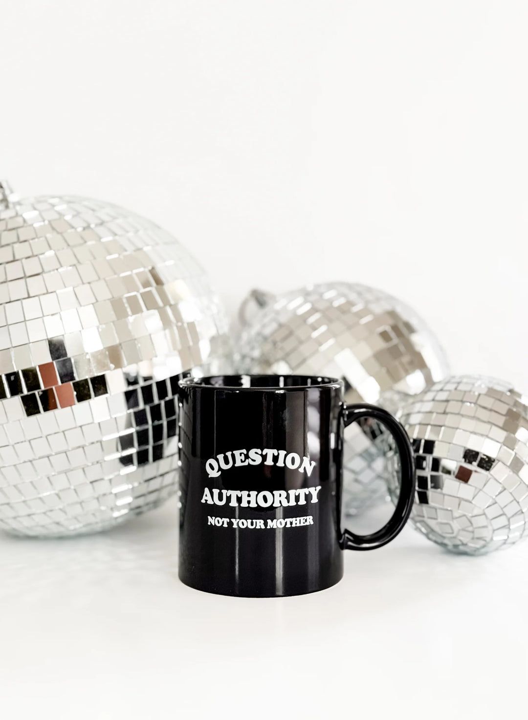 (Pre-Sale ETA: End Feb) Question Authority, Not your Mother [Mugsby Jan 2025]