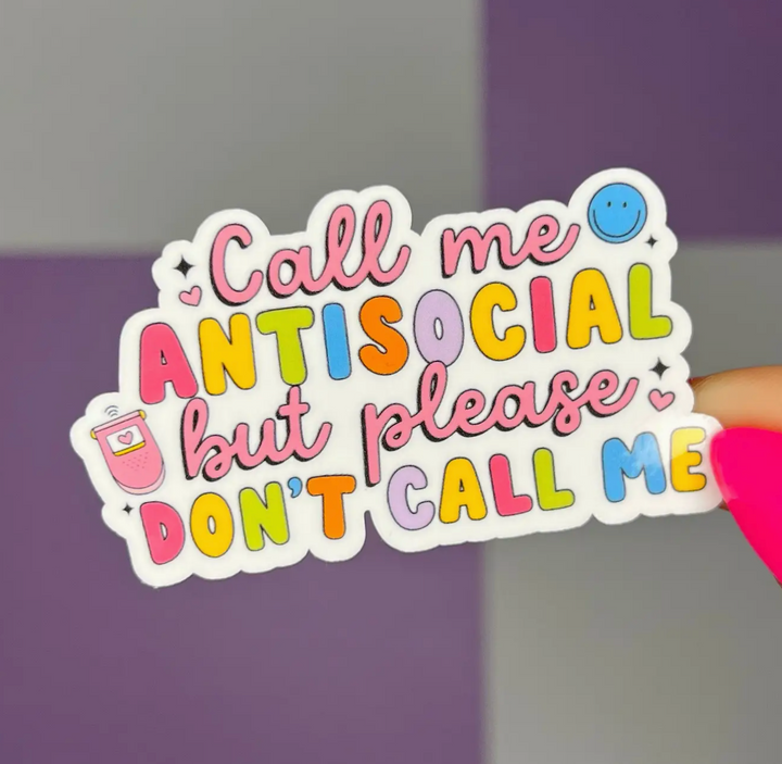 Call Me Antisocial Sticker (Ready To Ship)
